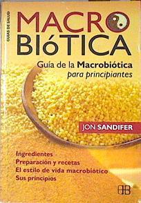 Macrobiótica : guía de la macrobiótica para principiantes | 140466 | Sandifer, Jon