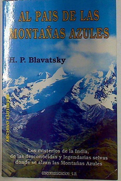 Al país de las montañas azules | 129463 | Blavatsky, H. P.