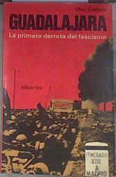 Guadalajara. (La primera derrota del fascismo) | 179012 | Conforti, Olao