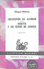"Melocotón en almíbar ; Ninet y un señor de Murcia" | 110892 | Mihura, Miguel