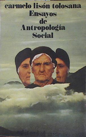 Ensayos de antropología social | 89924 | Lisón Tolosana, Carmelo