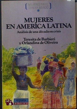 Mujeres en América Latina: análisis de una época en crisis | 118175 | Barbieri, Teresita de/Oliveira, Orlandina de