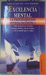 Excelencia Mental: La programación neurolingüística | 160233 | Tenenbaum Indachkin, Silvia/Saint Paul, Josiane de