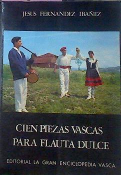 Cien Piezas Vascas Para Flauta Dulce | 51862 | Fernandez Ibañez, Jesús