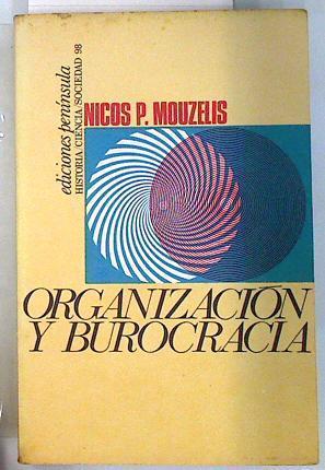 Organización y burocracia | 133976 | Mouzelis, Nikos