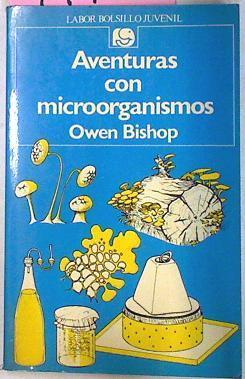 Aventuras Con Microorganismos | 4176 | Bishop Owen