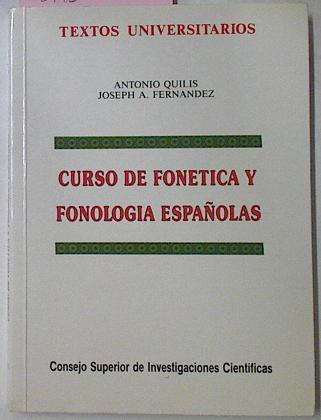 Curso De Fonética Y Fonología Españolas : Para Estudiantes Angloamericanos | 61272 | Quilis Antonio/Fernandez Joseph A.