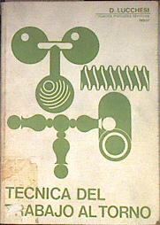 Técnica del trabajo al torno (N M T L 9) | 182598 | Lucchesi, Domenico