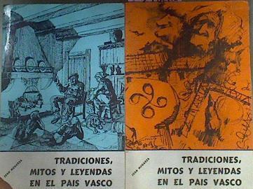 Tradiciones mitos y leyendas en el Pais Vasco Tomo I -II. Obra completa | 52970 | Juan Mugarza