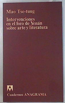 Intervenciones en el foro de Yénan sobre arte y literatura | 135580 | Mao, Tse Tung