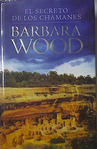 El secreto de los chamanes | 126193 | (traductor), Javier Calzada/Wood, Barbara