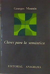 Claves para la semántica | 154383 | Mounin, Georges