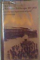 La revolución bolchevique (1917-1923): Tomo  1 La Conquista y organización del poder | 101574 | E H Carr/Traductora Soledad Ortega