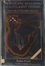 Probabilistic Reasoning in Intelligent Systems: Networks of Plausible Inference | 178173 | Judea Pearl