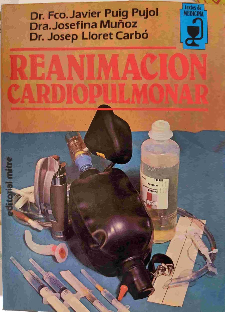 Reanimación cardiopulmonar | 138869 | Puig Pujol, Francisco Javier/Muñoz, Josefina/Lloret Carbó, Josep