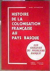 Histoire de la colonisation française au pays basque | 184665 | Manex Goyhenetche