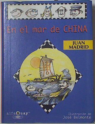 En el mar de la China | 82791 | Madrid, Juan(Madrid Donado)/José Belmonte ( Ilustrador