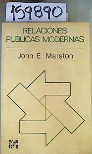 Relaciones Públicas Modernas | 159890 | John E.Marston