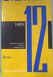 12 Lógica  Tional Councl of theachers of mathematics usa | 172277 | VVAA