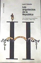 Los arquitectos de la República | 178923 | Martín, Luis P.