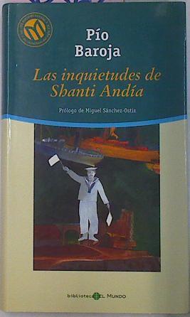 Las Inquietudes De Shanti Andia | 30362 | Baroja, Pio