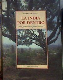 La India por dentro : una guía cultural para el viajero | 184096 | García de Enterría, Lorenzo/Velásquez, Álvaro
