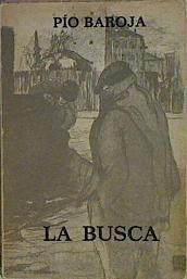 La Busca | 4556 | Baroja, Pio