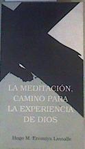 La Meditación Camino para la experiencia de Dios | 166793 | Hugo M Enomiya-Lassalle