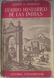Cuadro histórico de las Indias Introducción a Bolívar | 181562 | Salvador De Madariaga
