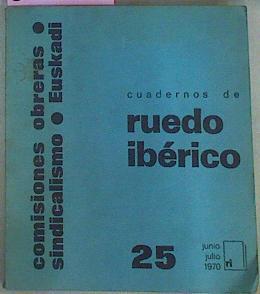 Cuadernos De Ruedo Ibérico 25 Comisiones Obreras Sindicalismo Euskadi | 50989 | --