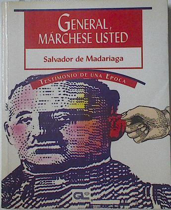 General márchese usted | 122727 | Madariaga, Salvador de