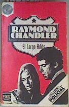 El largo adiós | 159098 | Chandler, Raymond