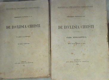De Ecclesia Christi Tomo I Pars Apologetica Tomo II Pars Altera | 174925 | ZAPELENA, Timotheus.