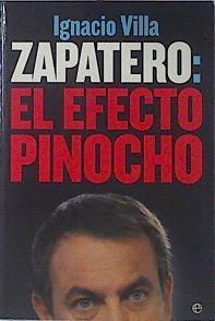Zapatero El efecto pinocho | 120863 | Villa Calleja, Ignacio
