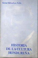 Historia de la cultura hondureña | 181949 | Valle, Rafael Heliodoro