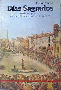 Días Sagrados Tradición Popular En Las Culturas Euromediterráneas | 43031 | Cardini Franco