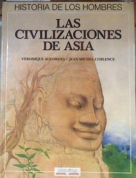Las Civilizaciones de Asia | 178130 | Coblence, Jean-Michel/Ilustrador, Veronique Ageorges