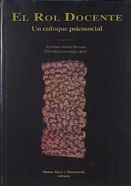 El Rol docente Un enfoque psicosocial | 123031 | Juidias Barroso, Jerónimo