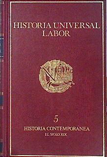 Historia universal 5 Historia contemporanea El Siglo XIX | 139146 | Néré, Jacques