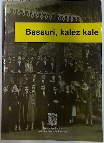 Basauri, Kalez Kale Basauri Callejeando | 129082 | Kultur Basauri
