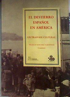 El destierro español en América | 184212 | Sánchez-Albornoz, Nicolás     .. et al.