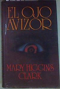 El Ojo avizor | 157110 | Clark, Mary Higgins