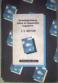Investigaciones sobre el desarrollo cognitivo | 186829 | Bruner, Jerome