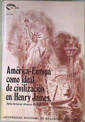 América-Europa como ideal de civilización en Henry James | 178294 | Álvarez Calleja, María Antonia