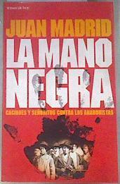 La mano negra | 178793 | Madrid, Juan(Madrid Muñoz)