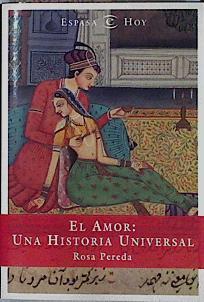 El amor, una historia universal | 144041 | Pereda, Rosa María