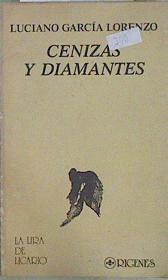 Cenizas y diamantes | 147696 | García Lorenzo, Luciano