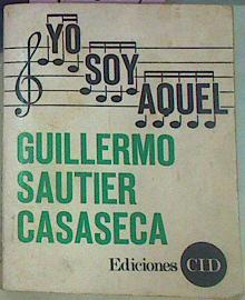 Yo Soy Aquel | 48834 | Sautier Casaseca Guillermo