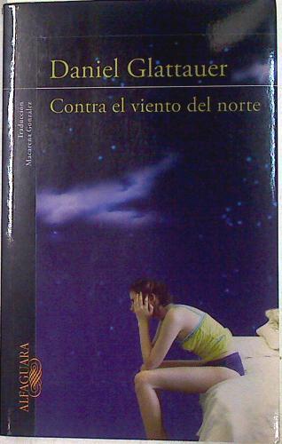Contra el viento del norte | 71256 | Glattauer, Daniel