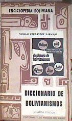 Diccionario de Bolivianismos Enciclopedia Bolivana, | 184607 | Nicolas Fernandez Naranjo